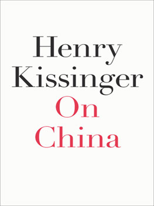 Title details for On China by Henry Kissinger - Available
